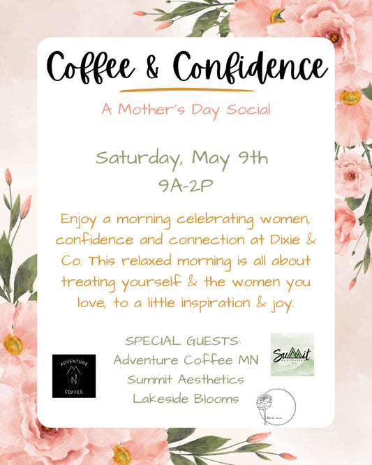 Why Moms Deserve This: Inside Our Coffee & Confidence Mother’s Day Event